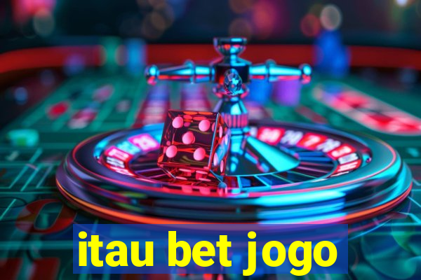 itau bet jogo